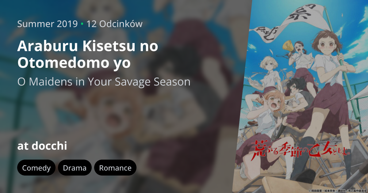 Araburu Kisetsu no Otome-domo yo. (Anime TV 2019)