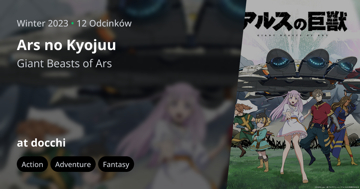 Ars no Kyojuu - Giant Beasts of Ars - Animes Online