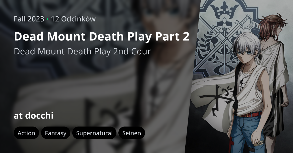 Dead Mount Death Play Part 2 Episode 1 Discussion - Forums 