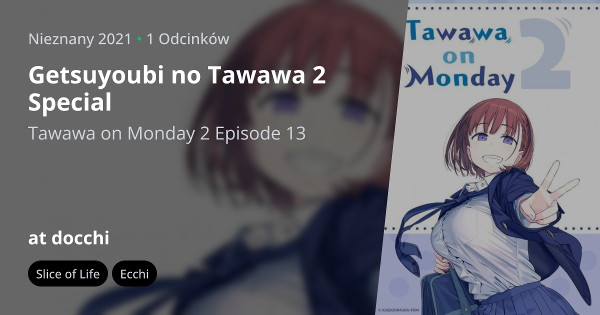 Getsuyoubi no Tawawa 2 Special docchi.pl