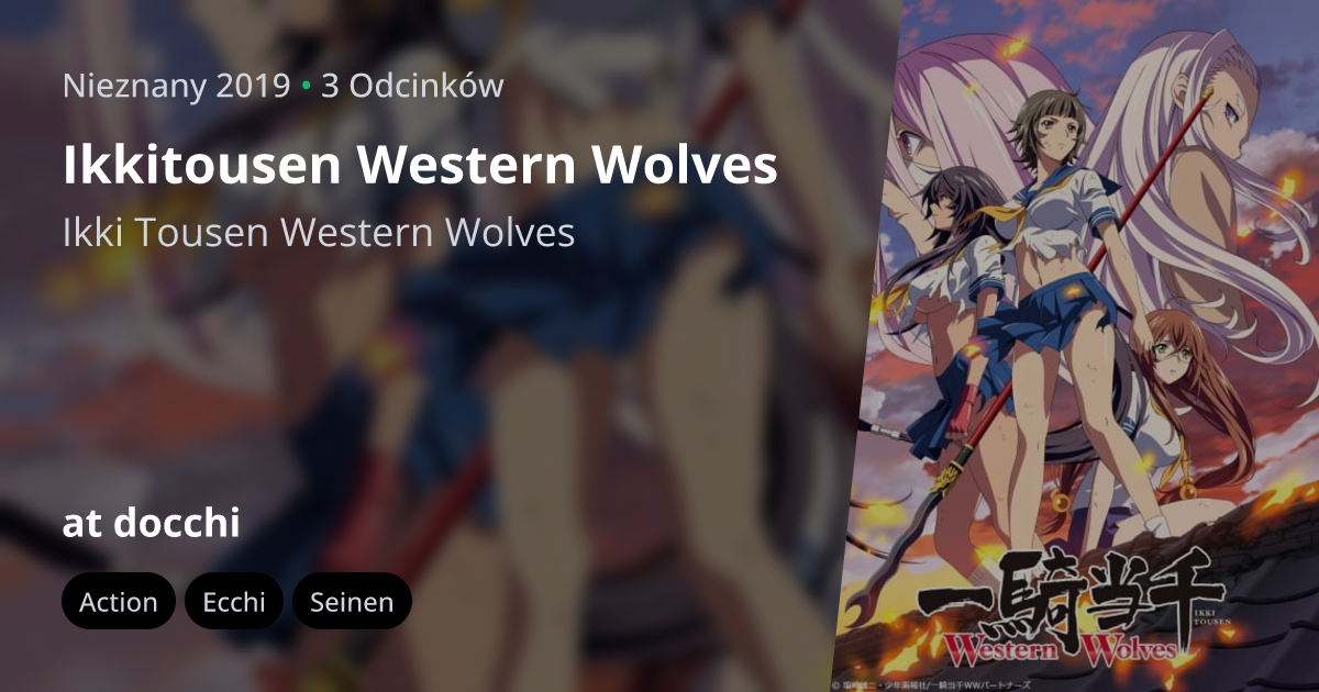 Ikkitousen: Western Wolves - docchi.pl