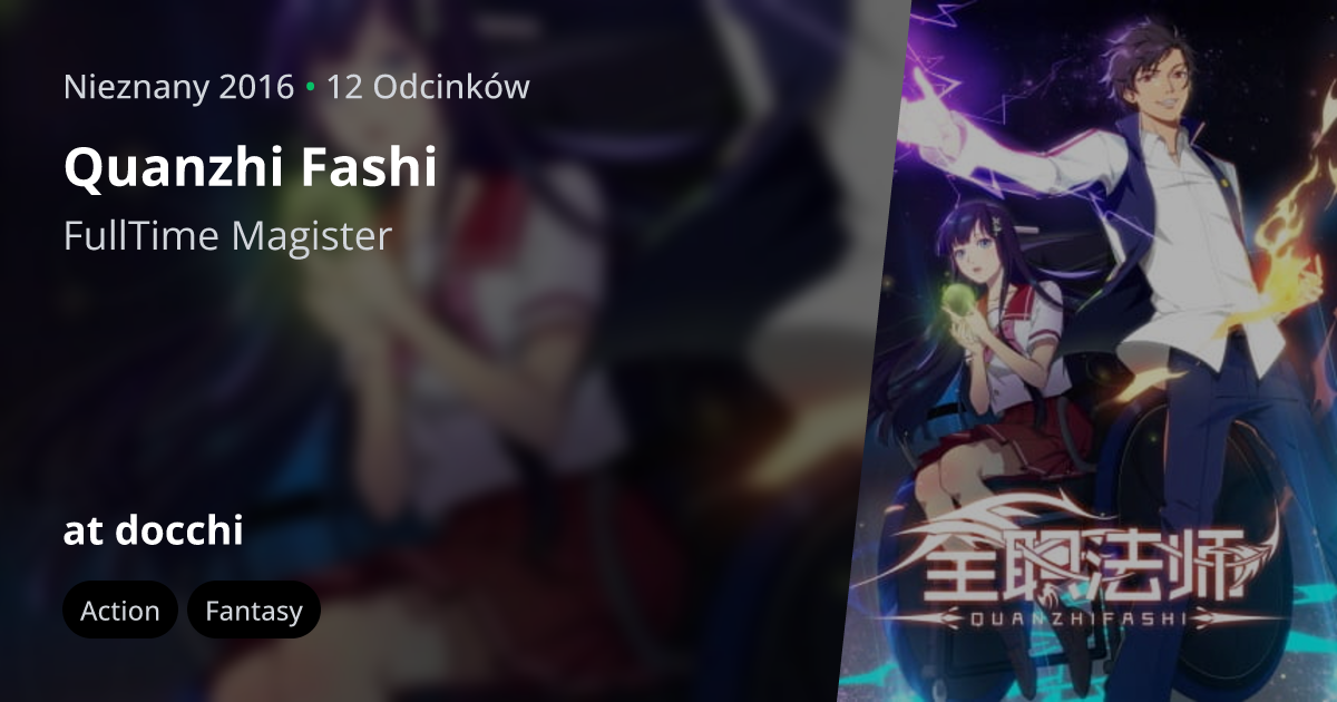 QUANDO VAI SAIR A 7º TEMPORADA DO ANIME QUANZHI FASHI(Full-Time Magister)?  